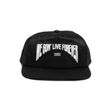 We Gon' Live Forever Cap
