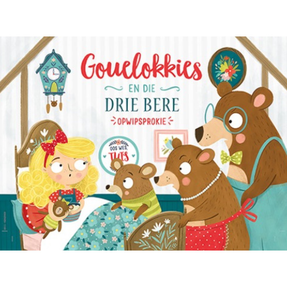 Opwipsprokie Gouelokkies en die Drie Bere
